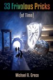 33 Frivolous Pricks