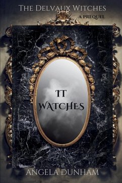 It Watches - Dunham, Angela