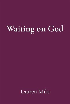 Waiting on God - Milo, Lauren