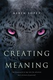 Creating Meaning Creating Meaning