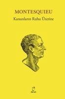 Kanunlarin Ruhu Üzerine - Montesquieu