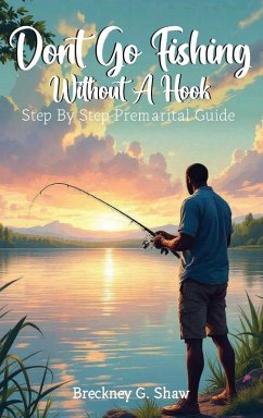 Don't Go Fishing Without A Hook - G Shaw, Breckney Don't Go Fishing Without A Hook - G Shaw, Breckney