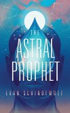 The Astral Prophet