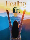Healing the Hurt Healing the Hurt