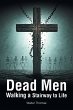 Dead Men Walking a Stairway to Life - Bild 1
