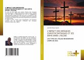 L'IMPACT DES MESSAGES CHRISTOCENTRIQUES ET SES DÉFIS DANS L'ÉGLISE: L'IMPACT DES MESSAGES CHRISTOCENTRIQUES ET SES DÉFIS DANS L'ÉGLISE: