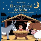 El Coro Animal de Belén El Coro Animal de Belén