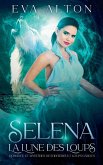 Selena - La Lune des Loups Selena - La Lune des Loups