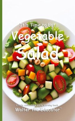 Cover It's Time to Eat Vegetable Salad