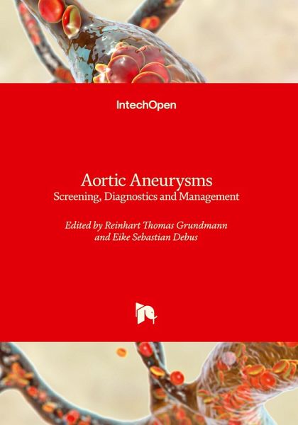 Aortic Aneurysms - Screening, Diagnostics and Management Aortic Aneurysms - Screening, Diagnostics and Management