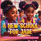 A New School for Jade
