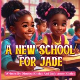 A NEW SCHOOL FOR JADE