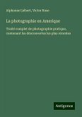 La photographie en Amerique La photographie en Amerique