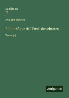 Bibliothèque de l'École des chartes - Société de l'é¿cole des chartes