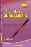 Dasar-dasar Jurnalistik: Cara Mudah Menulis dan Membuat Buletin, Majalah dan Mading (eBook, ePUB) Dasar-dasar Jurnalistik: Cara Mudah Menulis dan Membuat Buletin, Majalah dan Mading (eBook, ePUB)