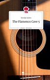 The Flamenco Cave 5. Life is a Story - story.one The Flamenco Cave 5. Life is a Story - story.one