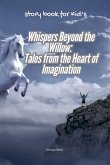 Whispers Beyond the Willow Whispers Beyond the Willow
