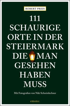 Cover 111 schaurige Orte in der Steiermark, die man gesehen haben muss