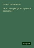 Les arts au moyen âge et à l'époque de la renaissance Les arts au moyen âge et à l'époque de la renaissance