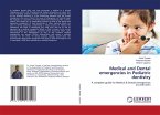 Medical and Dental emergencies in Pediatric dentistry