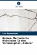 Betone. Methodische Richtlinien für... - Bild 1