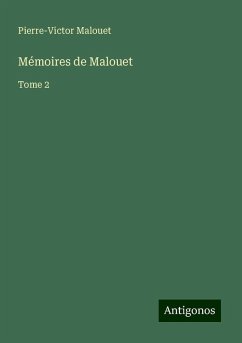 Mémoires de Malouet - Malouet, Pierre-Victor