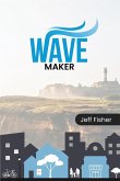 Wave Maker Wave Maker