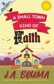 A Small Town Kind of Faith A Small Town Kind of Faith