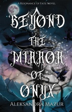 Beyond the Mirror of Onyx - Mazur, Aleksandra