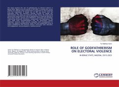 ROLE OF GODFATHRERISM ON ELECTORAL VIOLENCE - Achin, Tor Mathias