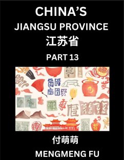 China's Jiangsu Province (Part 13)- Learn Chinese Characters, Words, Phrases with Chinese Names, Surnames and Geography - Fu, Mengmeng