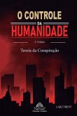 O Controle da Humanidade O Controle da Humanidade