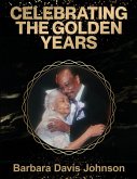 Celebrating the Golden Years Celebrating the Golden Years
