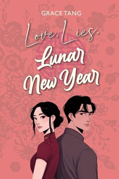 Love, Lies, Lunar New Year - Tang, Grace