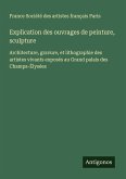 Explication des ouvrages de peinture, sculpture Explication des ouvrages de peinture, sculpture