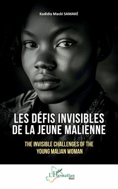 Les défis invisibles de la jeune Malienne Cover Les défis invisibles de la jeune Malienne
