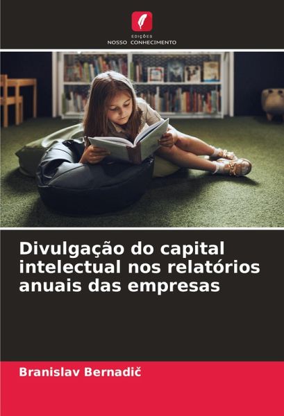 Divulgação do capital intelectual nos relatórios anuais das empresas