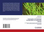 Evaluation of Chemical Composition of Artemisia Annua Evaluation of Chemical Composition of Artemisia Annua