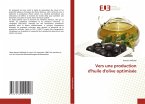 Vers une production d'huile d'olive optimisée Vers une production d'huile d'olive optimisée