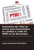 Évaluation de l'état de stress post-traumatique au combat à l'aide du MMPI et du Rorschach