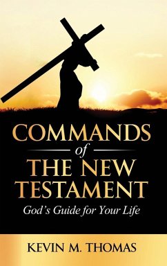 Commands of the New Testament - Thomas, Kevin