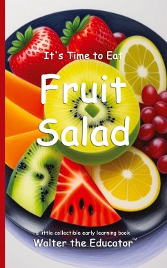 Cover It's Time to Eat Fruit Salad