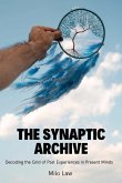 The Synaptic Archive The Synaptic Archive