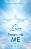 Love Rescued Me