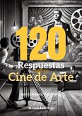 120 Respuestas sobre Cine de Arte (120 Respuestas sobre, #1) (eBook, ePUB) 120 Respuestas sobre Cine de Arte (120 Respuestas sobre, #1) (eBook, ePUB)