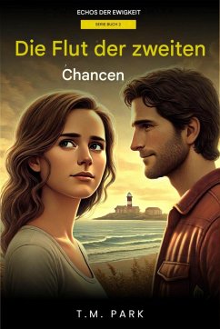 Die Gezeiten der zweiten Chancen (eBook, ePUB) Cover Die Gezeiten der zweiten Chancen (eBook, ePUB)