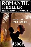 Romantic Thriller Spezialband 3061 - 3 Romane (eBook, ePUB) Romantic Thriller Spezialband 3061 - 3 Romane (eBook, ePUB)