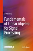 Fundamentals of Linear Algebra for Signal Processing (eBook, PDF)