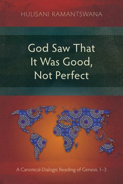 Cover God Saw That It Was Good, Not Perfect (eBook, ePUB)