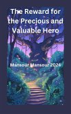 The Reward for the Precious and Valuable Hero (eBook, ePUB)